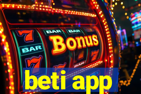 beti app